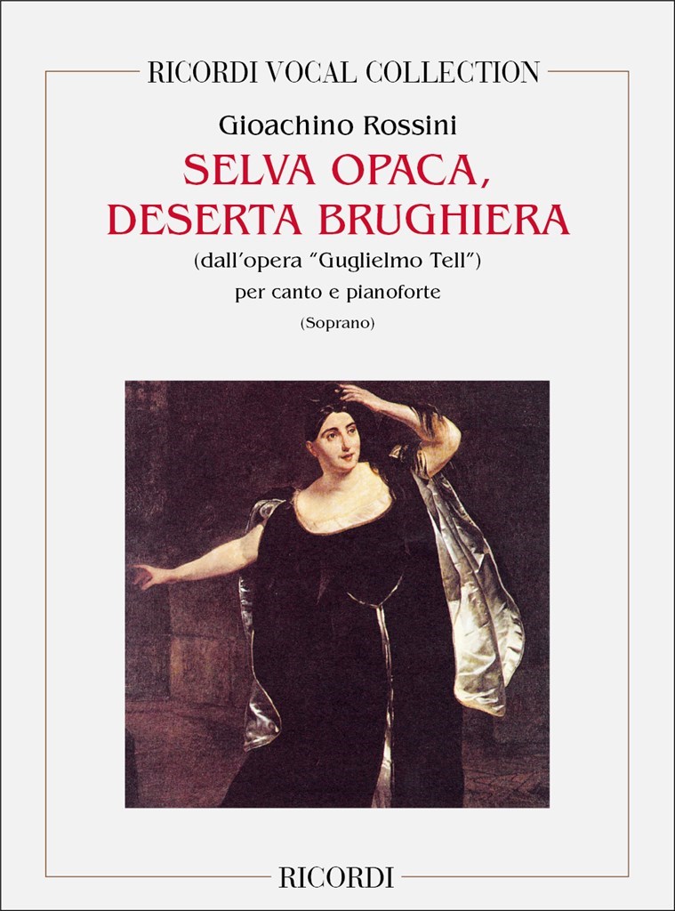 Guglielmo Tell: Selva Opaca Deserta Brughiera